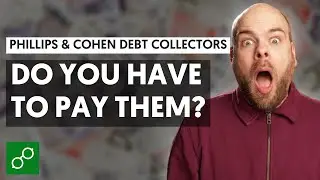 Phillips & Cohen Debt Collectors - Do you have to pay?