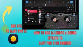 How to Add Custom Sound Effects to DJAY Pro 5 Android