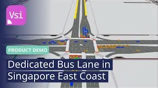 Dedicated Bus Lane in Singapore East Coast | PTV Vissim | Product Demo