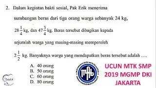 Penjumlahan & Pembagian Pecahan Campuran - UCUN Matematika SMP 2019 MGMP DKI Prediksi UNBK
