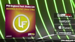 Phil England Feat. Shaka Lish - Moving In Sync (Near 2 Me) (Instrumental Mix)