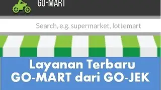 Go-Mart (GoMart) dari Go-Jek | Go-Mart From Go-Jek