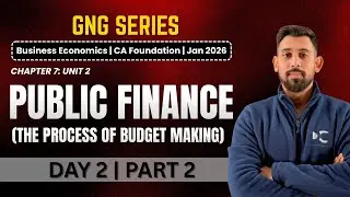 GNG Economics | Day 2 | Public finance - ch 3 - Part 2 | CA Foundation | Jan 2026