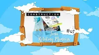 Construction #07 - Tonic Rotating Memoirs :D