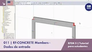 [EN] Tutorial do RFEM 5 para estudantes | 011 RF-CONCRETE Members - Dados da entrada