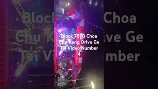 Block 787B Choa Chu Kang Drive Double One Minimart Ge Tai Video Number 4 #getai