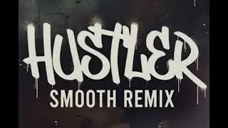 Hustler Smooth Remix                                    #gfunk #hiphop #REMIX #smooth #djlucha