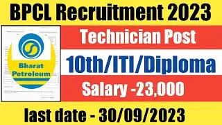 BPCL Recruitment 2023 | Teachnician post | Latest job vacancy 2023