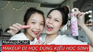 Makeup&Chat: PROPER SCHOOL MAKEUP (No powder, no foundation, no brushes,...)