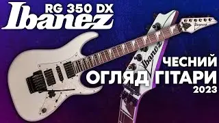 Ibanez RG 350 DX Повний Огляд Гітари