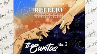 1-Reflejo (sesi&oacute;n ac&uacute;stica imperfecta )#Curitasvol.3