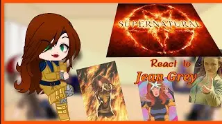 👻✖️{[Supernatural react to Jean Grey]}👻✖️( 🇧🇷/🇺🇲)