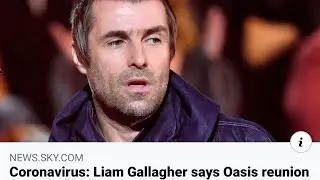 Coronavirus: Liam Gallagher says Oasis reunion to raise money for NHS will happen 'with or without'