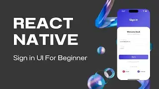 React Native | Sign-in Screen UI design for Beginners