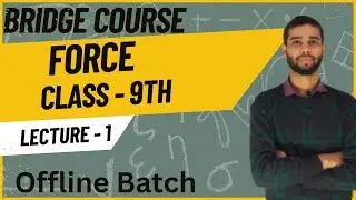 Force(बल) Lecture - 1|| Class 9th || Bridge Course Hindi Medium Bihar board
