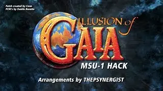 Illusion of Gaia MSU-1 Hack (thepsynergist pack)