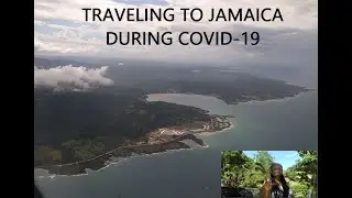 Visiting Jamaica During COVID-19