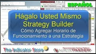 Como agregar Horario de Trabajo a una Estrategia de NinjaTrader