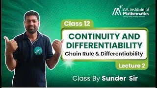 Chain Rule & Differentiability | Continuity & Differentiability | Class 12 | Lecture 2