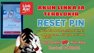 CARA MENGATASI PIN AKUN LINKAJA TERBLOKIR