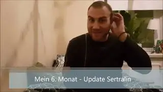 Antidepressiva VORSICHT! 6.Monat Update Sertralin (75mg und ein paar Kilos mehr!)