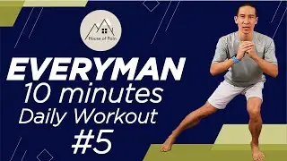 Everyman 10 minutes Daily Workout #5
