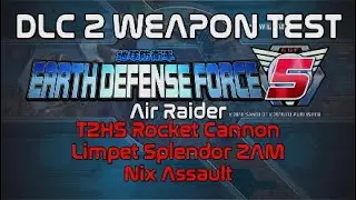 Earth Defense Force 5 DLC 2 Weapon Test AIR RAIDER 