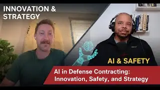 AI in Defense Contracting: Innovation, Safety, and Strategy