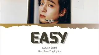 Sungjin (성진) - EASY Lyrics [Han/Rom/Eng]