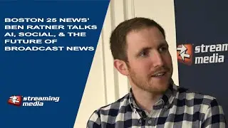 Boston 25 News' Ben Ratner Talks AI, Social, and the Future of Broadcast News
