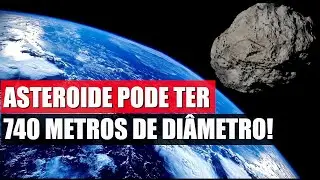 ASTEROIDE GIGANTESCO SE APROXIMA DE N&Oacute;S!