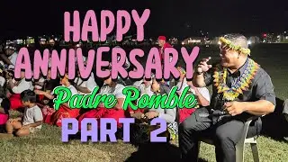 Padre Romble's Anniversary Part 2