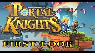 FIRST LOOK | Portal Knights