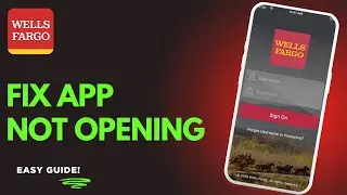 How To Fix Wells Fargo App Not Opening !