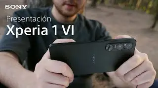 Presentación del Sony Xperia 1 VI: cámara de nivel profesional, con potencia