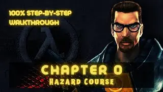 Half-Life (100%) Walkthrough (Chapter 0: Hazard Course)