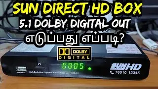 HOW TO SUNDIRECT HD BOX 5.1 DOLBY DIGITAL OUT IN TAMIL