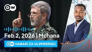 DW Kiswahili Habari za Ulimwengu | Podcast | Dunia Yetu | Leo Mchana | 02.02.2026 | Swahili News
