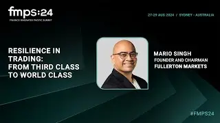 Resilience in Trading: From Third Class To World Class | FMPS:24