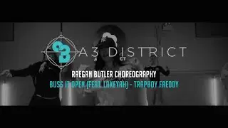 Trapboy Freddy - Buss It Open (feat. Lakeyah) | Raegan Butler || A3 DISTRICT