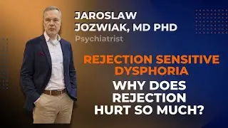 ADHD & Rejection Sensitive Dysphoria - Why does rejection hurt so much?