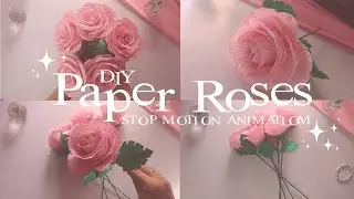 ✨DIY PAPER ROSE✨Stop Motion Animation