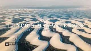 Lencois Maranhenses 4K Drone Film &ndash; An Aerial Cinematic Journey