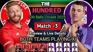 The Hundred 2025 Match -3 | Northern Supercharger vs Welsh Fire Playing 11 | The Hundred 2025 live 
