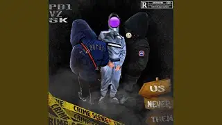 US Never Them (feat. PD1, SK & V2)