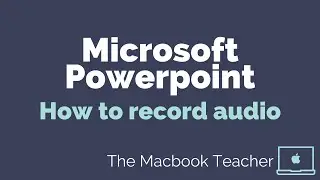 Microsoft Powerpoint - How to record audio