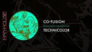 Co-Fusion - Technicolor (Harthouse)