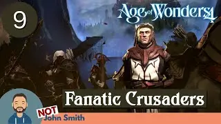 Siege of Oraculum and Conquest of Ruins Peak  - Fanatic Crusaders Ep 9 | Age of Wonders 4