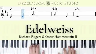 Edelweiss - Richard Rogers & Oscar Hammerstein II | Piano Tutorial (EASY) | WITH Music Sheet | JCMS