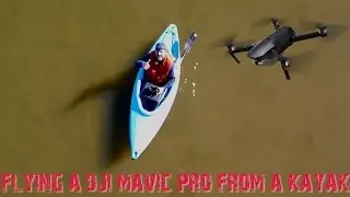 DJI MAVIC PRO - FLYING FROM A KAYAK - CHICKAMAUGA LAKE